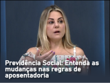 Previdência Social: Entenda as mudanças nas regras de aposentadoria